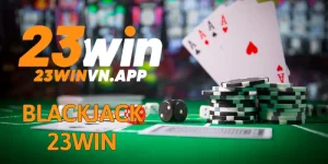 Blackjack 23WIN
