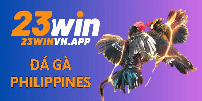 Đá Gà Philippines