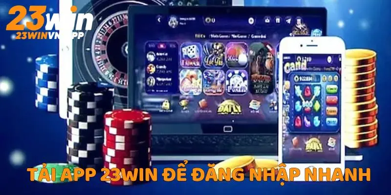 Tải app nền tảng về di để để truy cập nhanh